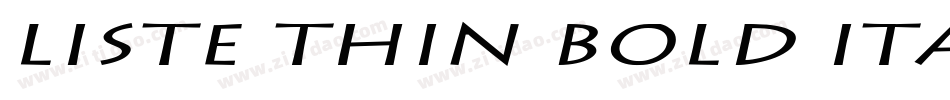 Liste Thin Bold Italic字体转换